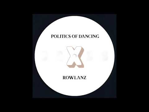 Politics Of Dancing x Rowlanz - Track 2