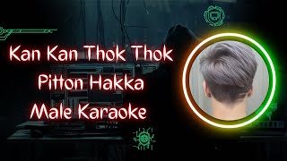 Download lagu Kan Kan Thok Thok Pitton Male Karaoke mp3
