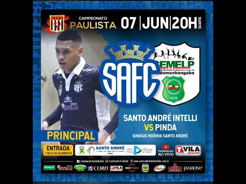 🔴 CAMPEONATO PAULISTA DE FUTSAL - SANTO ANDRÉ INTELLI x PINDA