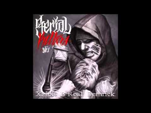 Serial Killers (Xzibit, B-Real, Demrick) - Serial Killers Vol. 1 (Full Mixtape)