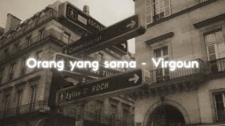 Download lagu Orang Yang Sama - Virgoun  [ slowed down   reverb ] ✧ mp3