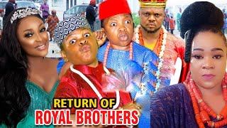 RETURN OF ROYAL BROTHERS 1&2 - NEW MOVIE' Chinedu Ikedieze & Osita Iheme 2020 Latest Nigerian Movie