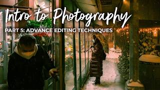 Derek Fahsbender's Intro to Photography | Part 5: Advance Editing Techniques