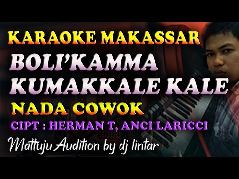 Karaoke Makassar Boli'kamma Kumakkale Kale || Nada Cowok