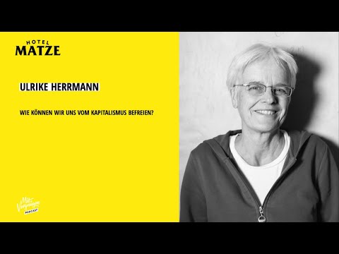 Ulrike Herrmann - Wie können wir uns vom Kapitalismus befreien?