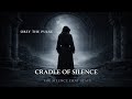 Obey The Pulse – Cradle of Silence | The Silence That Stays (4K Darkwave)