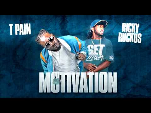 T Pain ft Ricky Ruckus - Motivation