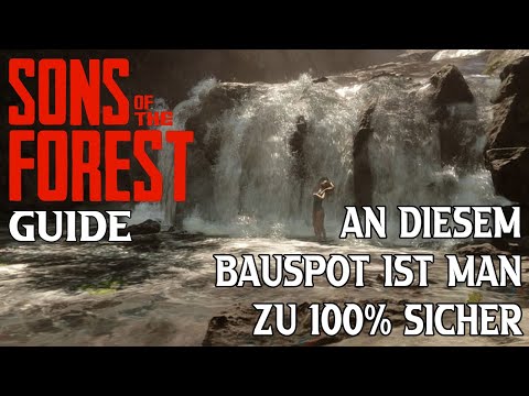 An diesem Bauspot ist man 100% sicher ! keine Mutanten oder Ureinwohner | Sons of the Forest Guide