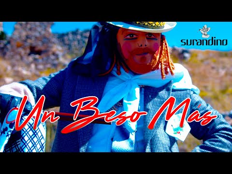 UN BESO MÁS / Surandino (4k Video Oficial)