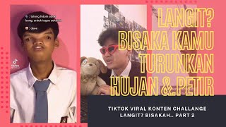 Download lagu Langit? Bisakah kau turunkan hujan dengan petir... Tiktok Viral Part 2 mp3