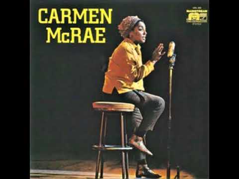 Carmen McRae - You Made Me Care