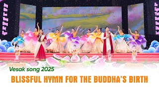 Vesak song 2025 | Blissful hymn for the Buddha's birth (Upbeat Version)
