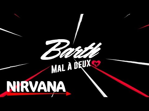Barth - Mal à deux (Lyrics video)