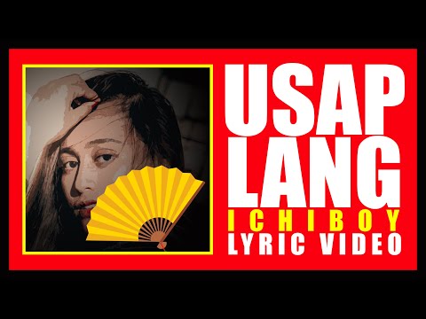 Usap Lang - Ichiboy (LYRIC VIDEO)