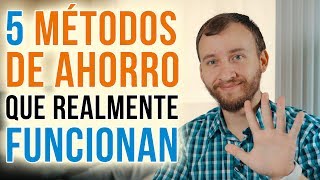 Video: 5 Métodos De Ahorro Que Funcionan - Cómo Ahorrar MUCHO Dinero Sin Ganar Más