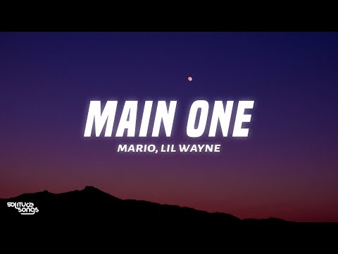 Mario & Lil Wayne - Main One (Lyrics) ft. Tyga