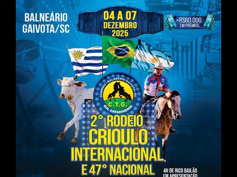 2º RODEIO CRIOULO INTERNACIONAL  - CTG SUL CATARINENSE