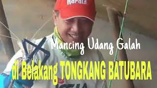 preview picture of video 'Mancing UDANG GALAH di belakang TONGKANG BATUBARA'