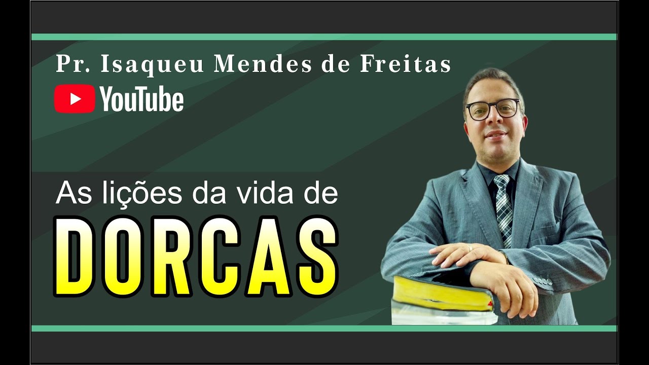 As Liçoes da vida de Dorcas