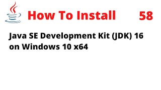 How To Install JDK 16 on Windows 10 x64