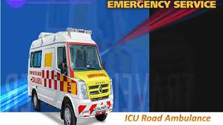 Get Ventilator Road Ambulance in Ranchi with All ICU Facilities