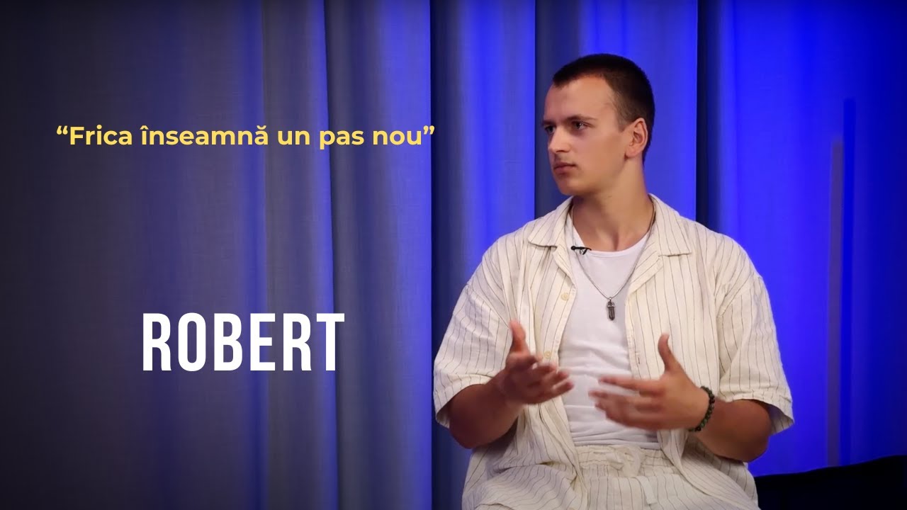 Emisiunea 9. Frica înseamnă un pas nou, Robert.