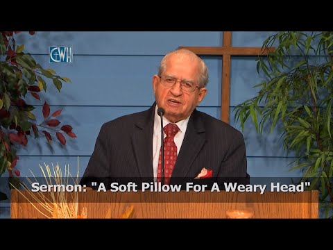 A Soft Pillow For A Weary Head - Romans 8:35-39