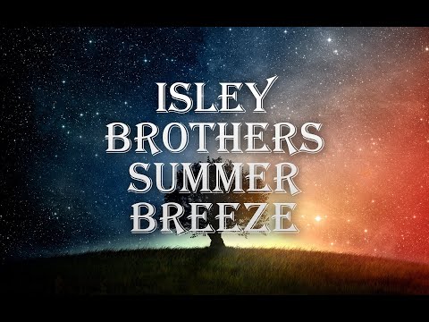 Isley Brothers - Summer Breeze (by Filip Galevski)