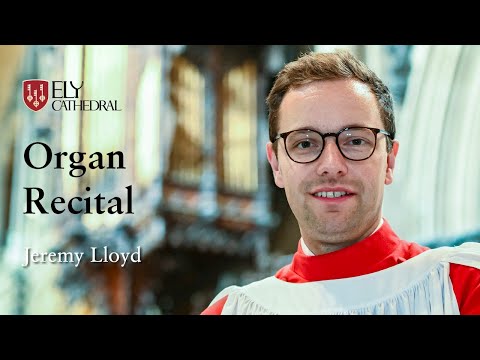 Organ Recital - Jeremy Lloyd