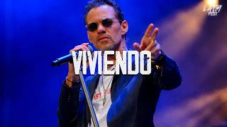 Marc Anthony - Viviendo  (Letra)