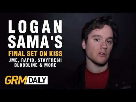 Logan Sama's Final Set On Kiss | Featuring JME, Rapid, StayFresh, Bloodline & More [GRM Daily]