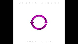 Justin Bieber - Swap It Out