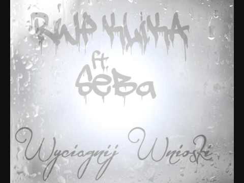 RWP Klika ft  SeBa-  Wyciagnij Wnioski