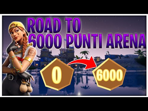 *Fortnite montage* S3 ROAD TO 6000 PUNTI ARENA (1000-2000)