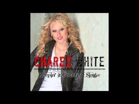 Keepin' It Country - Charee White Audio