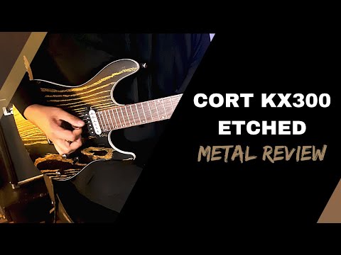 Cort Kx300 Etched -Metal Review