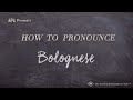 How to Pronounce Bolognese (Real Life Examples!)