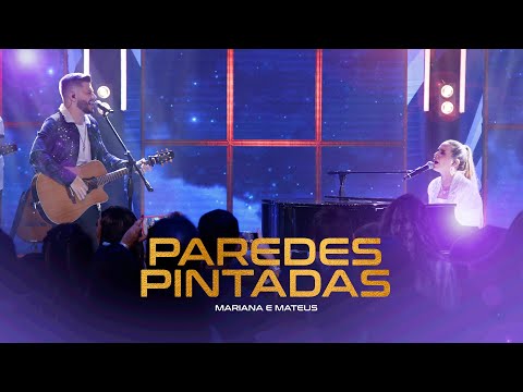 Mariana & Mateus - Paredes Pintadas (Ao Vivo)