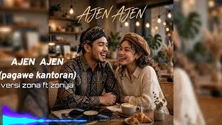 Download lagu AJEN AJEN (PAGAWE KANTORAN) - VERSI ZONA FT ZONYA  |  LAGU SUNDA VIRAL  |  KARYA CIPTA: ZONANYAMAN35 mp3