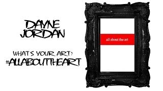 Dayne Jordan - All About The Art