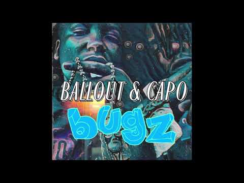 Ballout Ft.Capo-Bugz(Official Audio)