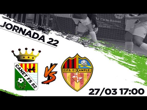 SENIOR A 🆚️  C.F.S EIXAMPLE / J.22