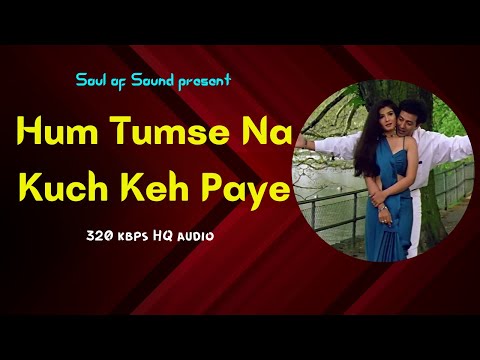Hum Tumse Na Kuch Keh Paye |🎧 320 kbps HQ audio | 4k Animated | Ziddi | Hariharan & Chitra Singh |