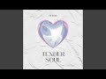 Tender Soul