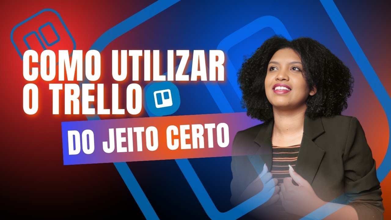 Como usar o Trello - Tutorial
