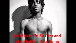 Chief Keef ft. 50 Cent and Wiz Khalifa - Hate being Sober (Dirty)