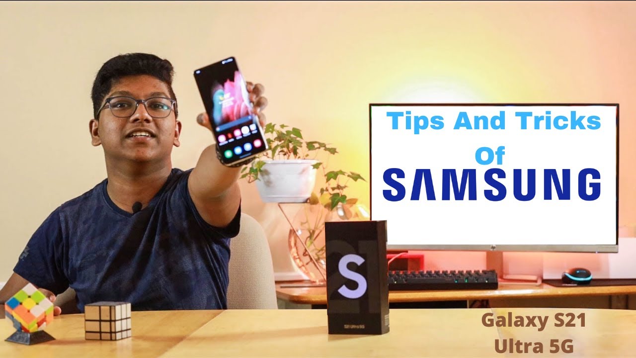 Tips And Tricks Of Samsung Galaxy S21 Ultra 5G