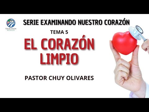 El corazón limpio - Chuy Olivares