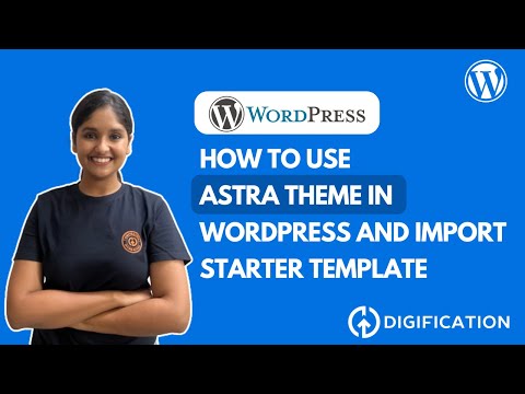 How to Install Astra Theme in WordPress + Import Starter Templates (Beginner's Guide)