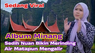 Download lagu Sedih Nian Album Minang Bikin Merinding Air Mata Pun Mengalir Tanoa Terasa mp3 Download lagu Sedih Nian Album Minang Bikin Merinding Air Mata Pun Mengalir Tanoa Terasa mp3